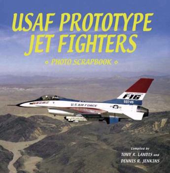 Paperback USAF Prototype Jet Fighters: Photo Scrapbook Book