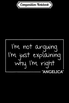 Paperback Composition Notebook: ANGELICA Quote Personalized Name Funny Birthday Gift Idea Journal/Notebook Blank Lined Ruled 6x9 100 Pages Book