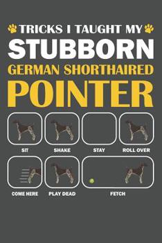 Paperback German Shorthaired Pointer Journal: A German Shorthaired Pointer Notebook Gift For Dog Lover's 6 X 9 120 Blank Lined Pages Book