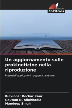 Un aggiornamento sulle prokineticine nella riproduzione (Italian Edition)