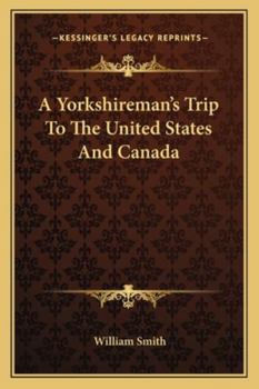 Paperback A Yorkshireman's Trip To The United States And Canada Book