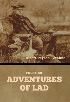 Further Adventures of Lad - Book #2 of the Lad