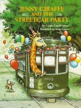 Hardcover Jenny Giraffe and the Streetcar Party Book