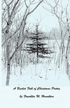 Paperback A Basket Full of Christmas Poetry Book