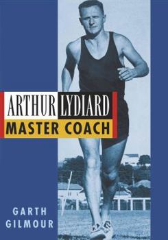 Hardcover Arthur Lydiard: Master Coach Book