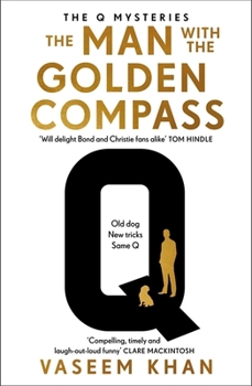 The Man with the Golden Compass - Book #2 of the Q Mysteries