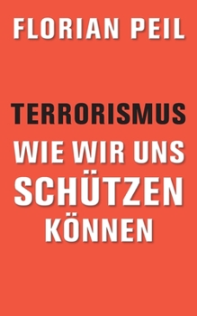 Paperback Terrorismus - wie wir uns schützen können [German] Book