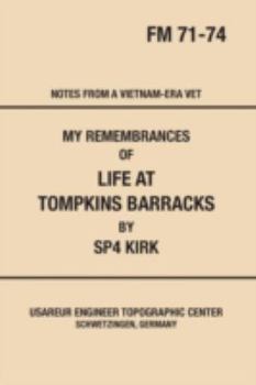 Paperback My Remembrances of Life At Tompkins Barracks Book