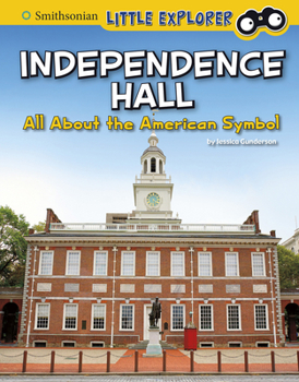 Hardcover Independence Hall: All about the American Symbol Book