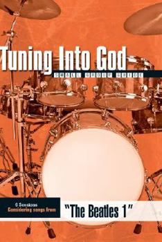 Paperback Tuning Into God the Beatles 1 Book