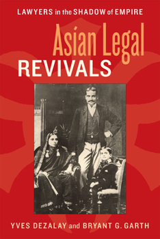 Paperback Asian Legal Revivals: Lawyers in the Shadow of Empire Book