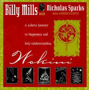 Paperback Wokini: A Lakota Journey to Happiness and Self-Understanding Book