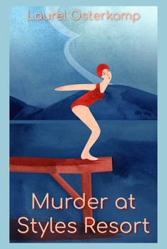Murder at Styles Resort: A Modern Adaptation of an Agatha Christie Classic
