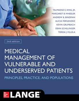 Medical Management of Vulnerable & Underserved Patients: Principles, Practice, Population