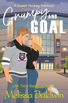 Paperback Grumpy and Goal: A Sweet Romantic Comedy Book