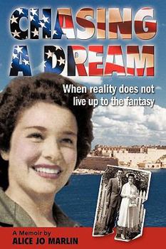 Paperback Chasing a Dream: When Reality Does Not Live Up to the Fantasy. Book