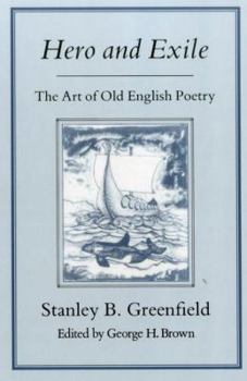Hardcover Hero & Exile: Art of Old English Poetry Book