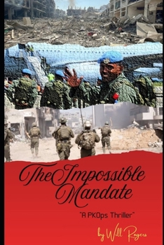 Paperback The Impossible Mandate: A Peacekeeping Operation Thriller Book