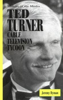 Library Binding Ted Turner: Cable Television Tycoon Book