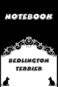 Paperback Bedlington Terrier Notebook: Black and White notebook, Decorative Journal for Bedlington Terrier Lover: Notebook /Journal Gift, Black and White,100 Book