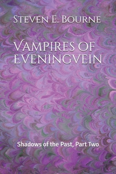 Paperback Vampires of Eveningvein: Shadows of the Past, Part Two Book