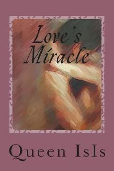 Paperback Love's Miracle: Love Works Miracles Everyday. Book