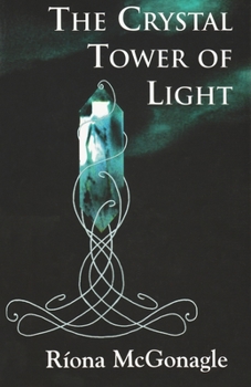 Paperback The Crystal Tower of Light Book