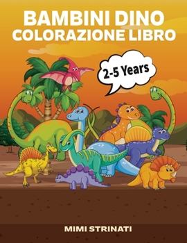 Paperback Bambini Dino Colorazione Libro 2-5 anni [Italian] Book