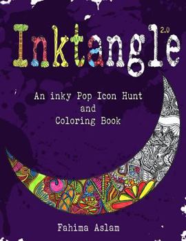 Paperback Inktangle 2.0: An inky Pop Icon Hunt and Coloring Book