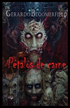 Paperback Pétalos de Carne: Volume 1 [Spanish] Book