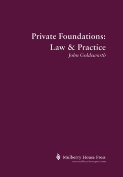 Hardcover Private Foundations: Law & Practice Book