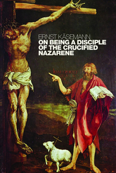 Paperback On Being a Disciple of the Crucified Nazarene: Unpublished Lectures and Sermons Book