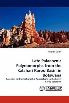Paperback Late Palaeozoic Palynomorphs from the Kalahari Karoo Basin in Botswana Book