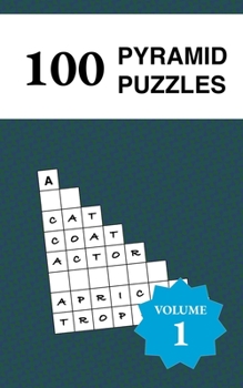 Paperback 100 Pyramid Word Puzzles - Pajuzzles: Volume 1 Pyramid Word Games Book