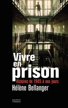 Paperback Vivre En Prison [French] Book