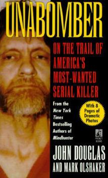 Mass Market Paperback Unabomber: On the Trail of America's Most-Wanted Serial Killer Book