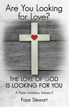 Paperback Are You Looking for Love?: The Love of God Is Looking for You Book