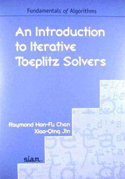 Paperback An Introduction to Iterative Toeplitz Solvers Book