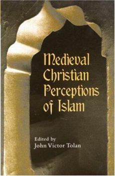 Paperback Medieval Christian Perceptions of Islam: A Book of Essays Book