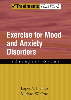 Paperback Exercise for Mood and Anxiety Disorders: Therapist Guide Book