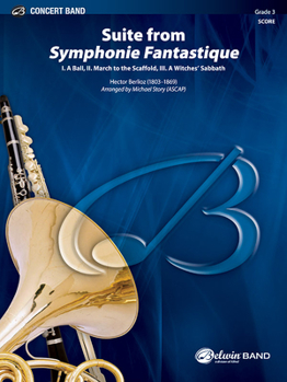 Suite from Symphonie Fantastique: I. a Ball, II. March to the Scaffold, III. a Witches' Sabbath, Conductor Score