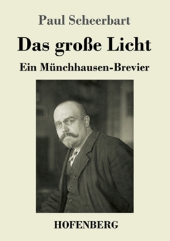 Paperback Das große Licht: Ein Münchhausen-Brevier [German] Book