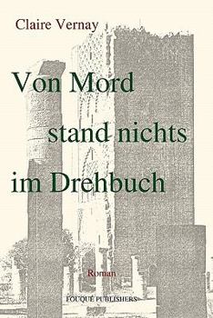 Paperback Von Mord Stand Nichts Im Drehbuch [German] Book