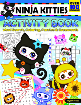 Paperback Ninja Kitties Activity Book: Word Searches, Coloring, Puzzles & Crosswords Book