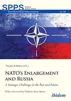 Paperback Nato's Enlargement and Russia: A Strategic Challenge in the Past and Future Book