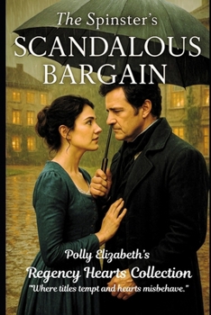 Paperback The Spinster's Scandalous Bargain Book