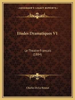 Paperback Etudes Dramatiques V1: Le Theatre-Francais (1884) [French] Book