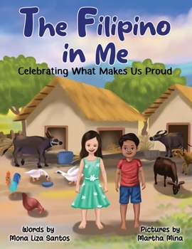 Paperback The Filipino in Me: Celebrating What Makes Us Proud Book