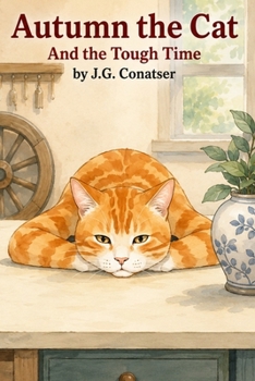 Autumn the Cat: And the Tough Time