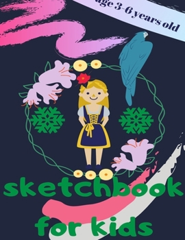 Paperback sketchbook for kids age 3-6 years old: 120 white paper to draw -Extra large size (8.5" x 11") Book